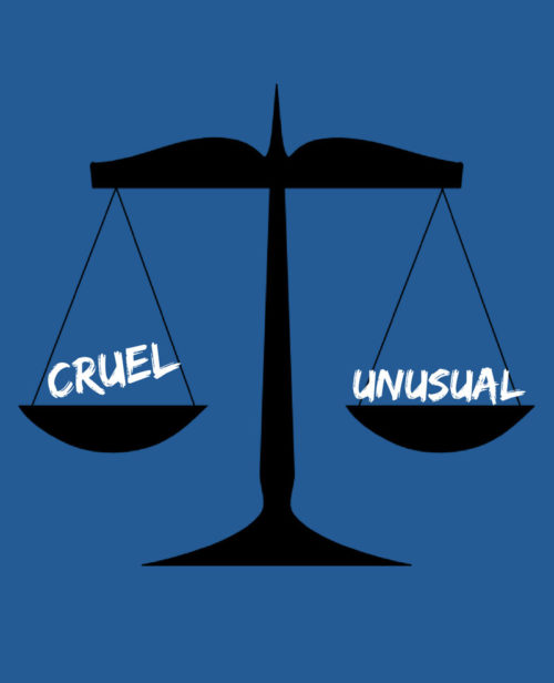 Cruel & Unusual